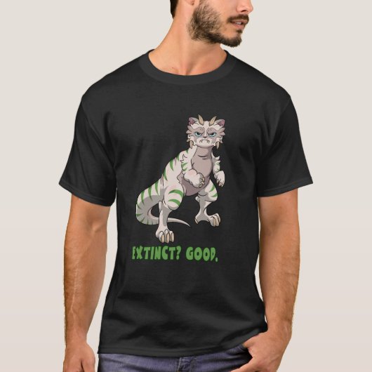 恐竜 グランピーキャット - 絶滅して良かった Tシャツ (正面)