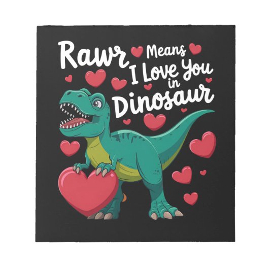 恐竜+T+Rex+バレンタインにRawr+は愛してるって意味 ノートパッド (正面)