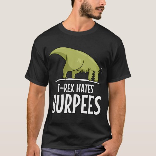 恐竜Tレックスはバーピーが嫌い Tシャツ (正面)