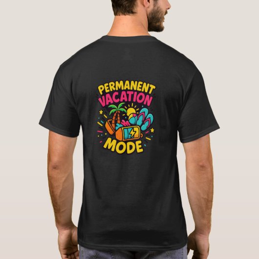 恒久的な休暇モード - 楽しいトロピカルTシャツ Tシャツ (裏面)