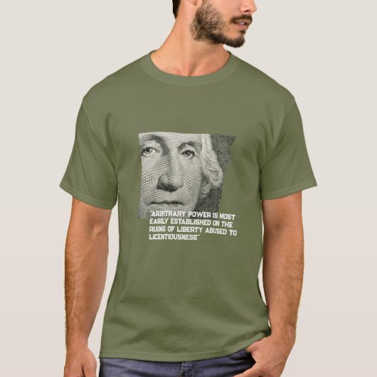 "恣意的な権力" ジョージ・ワシントンTシャツ Tシャツ (正面)