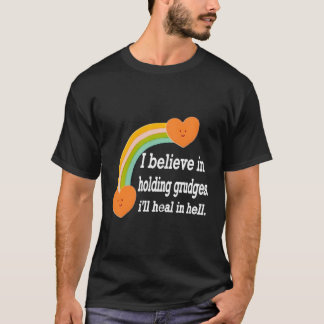 恨みは捨てない 地獄で癒す Tシャツ