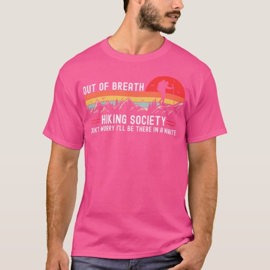 息を切らしてハイキング社会ハイカー自然愛好家 Tシャツ (正面)