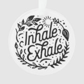 息を吸って吐き出す深い オーナメント (正面)