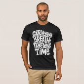 息を止めて時間を取れ Tシャツ (正面フル)