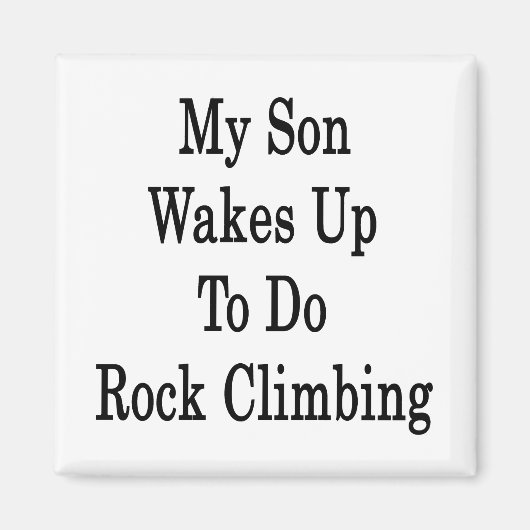 息子が目覚めてロック登山 マグネット (正面)