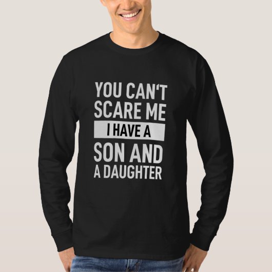 息子と娘がいるから怖くない Tシャツ (正面)