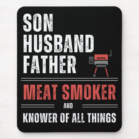息子の夫の父の肉の喫煙者と全ての知り合い マウスパッド (正面)