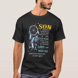 息子は天国に住んでいて私を見守っている Tシャツ