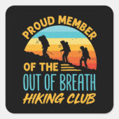 息誇りを持った切れハイキングクラブのメンバー スクエアシール (正面)