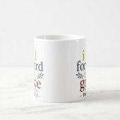 恵みのうちに前へと踏み出そう キリスト教の励まし コーヒーマグカップ (中央)
