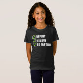 悔い改信じめ、水で洗礼を受けたキリスト教の信仰  Tシャツ (正面フル)