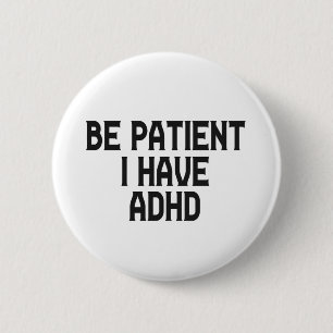 患者さん私はAdhd Menta健康ニューロダイバーシティを持っている 缶バッジ