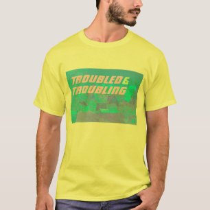 悩まされているおよび苦悩 Tシャツ