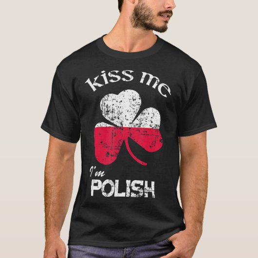 悩みキス私はポーランドシャツの聖パトリックの Tシャツ (正面)