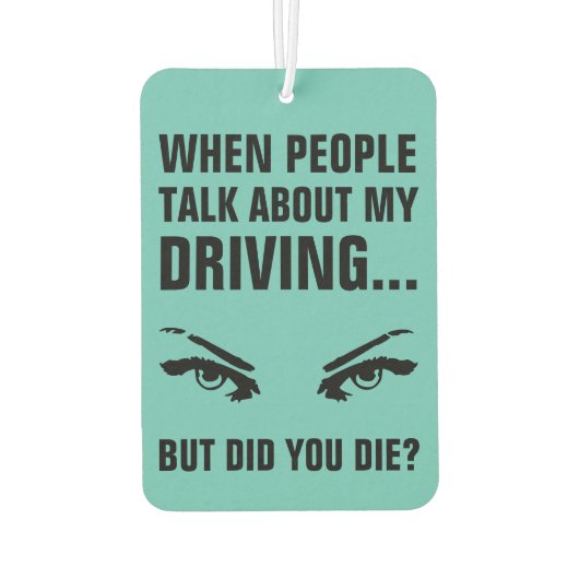 悪いおもしろい運転引用文 |ティール（緑がかった色）車 カーエアーフレッシュナー (裏面)