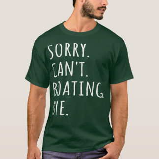 悪いけど私はボートバイできない Tシャツ