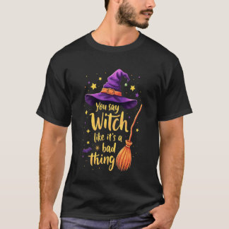 悪いことのようにウィッチと言います Tシャツ