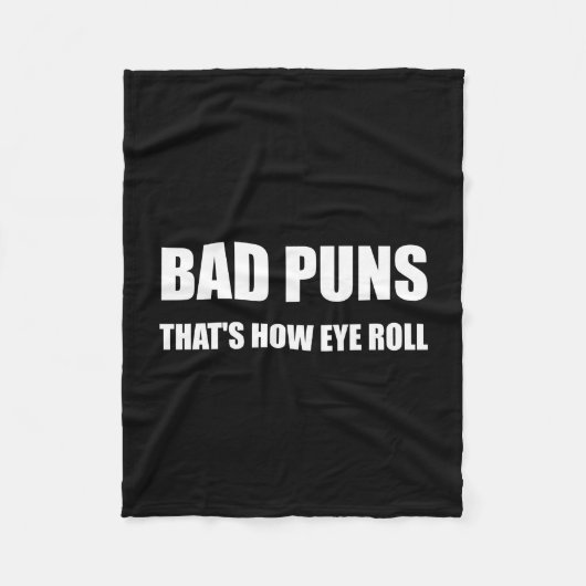 悪いしゃれいかにおもしろいな目ロールである フリースブランケット (正面)