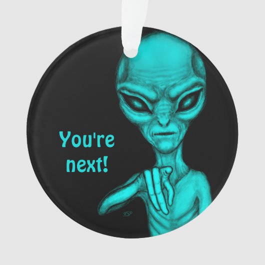 悪いエイリアンあなたは次！ オーナメント (正面)