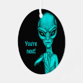悪いエイリアンあなたは次！ メタルオーナメント (正面左)