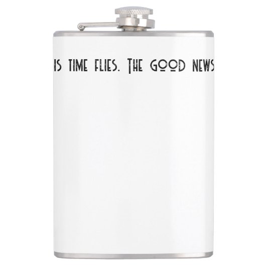 悪いニュースはタイムフライだ。 フラスク (正面)