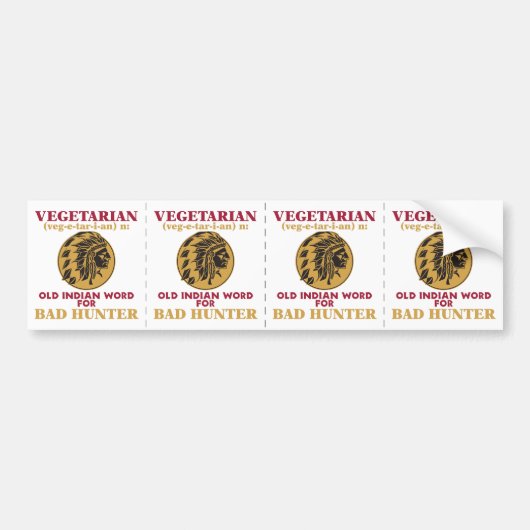 悪いハンターのための菜食主義の古いインドの単語 バンパーステッカー (正面)