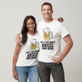 悪いビールを飲むには人生は短すぎる Tシャツ (ユニセックス)