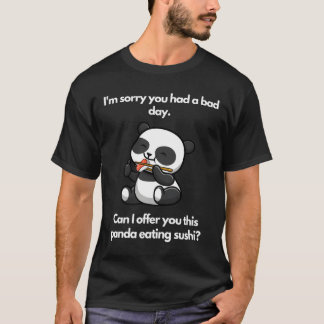 悪い一日だったね パンダの寿司 Tシャツ
