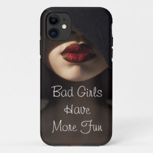 悪い女の子はより多くの楽しい時を過します iPhone 11 ケース