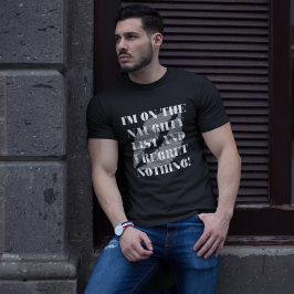 悪い子のリストに入ってることを後悔なんてしない Tシャツ