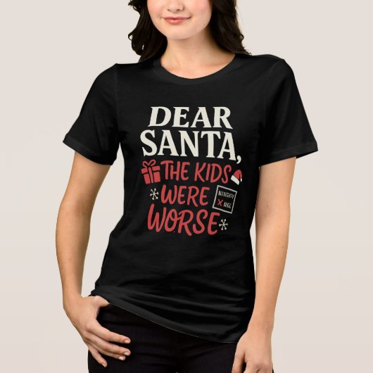 悪い子リストのサンタ宛ママTシャツ トライブレンドＴシャツ (正面)