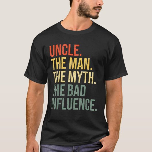 悪い影響を与える神話の男の叔父はファンン Tシャツ (正面)