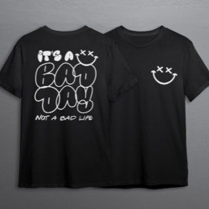 悪い日ではない悪い生活の都市グラフィティスタイル Tシャツ