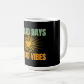 悪い日なし悪い雰囲気前向き引用文 コーヒーマグカップ (正面右)