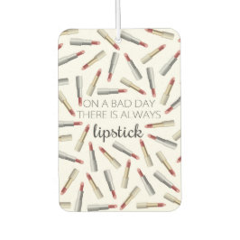 「悪い日にはいつも口紅がある」 カーエアーフレッシュナー