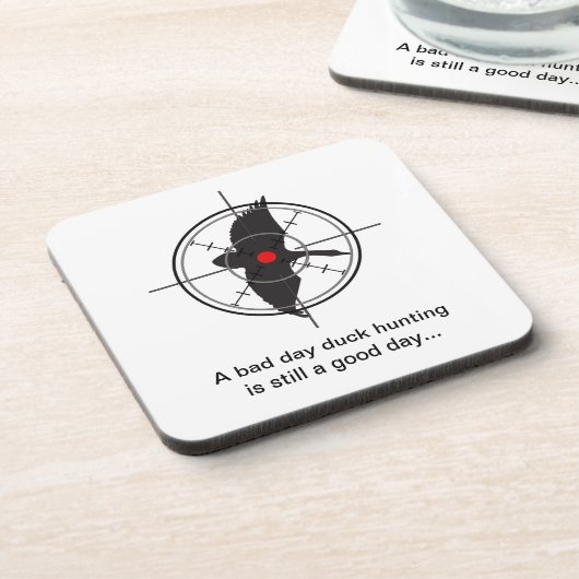 悪い日のアヒルの狩りは今でもよい日です コースター (左側)