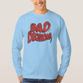 悪い決断 Tシャツ (正面)