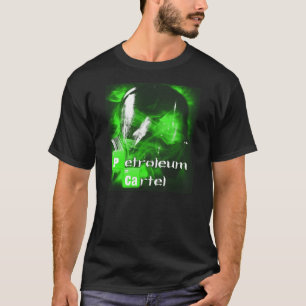 悪い状態を壊す石油のカルテル Tシャツ
