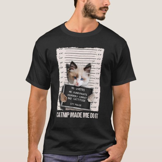悪い猫の刑務所内のカチブは私にそれを囚人にした Tシャツ (正面)