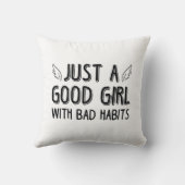 悪い習慣を持った良い女の子にすぎない クッション (裏面)
