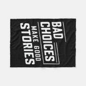 悪い選択は良いストーリーを作るシャツティユニークセン フリースブランケット (正面(横))