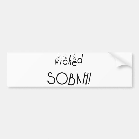 悪い野郎！正気で邪悪な バンパーステッカー (正面)