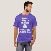 悪い電話を飲かける必要はない Tシャツ (正面フル)