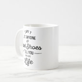 悪い靴を履いた人に言わせるな… コーヒーマグカップ (正面左)