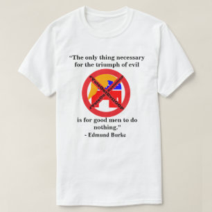 悪の勝利に必要なものは…… Tシャツ