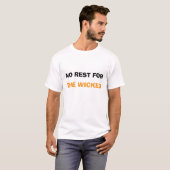 悪人には休息なし Tシャツ (正面フル)