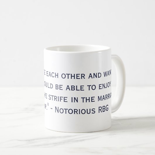悪名高いRBGの引用文の支持の結婚の平等 コーヒーマグカップ (正面右)