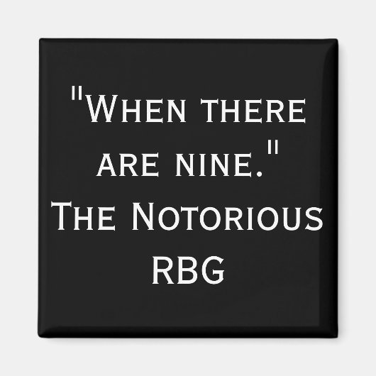 悪名高いRBG引用文9磁石がある場合 マグネット (正面)