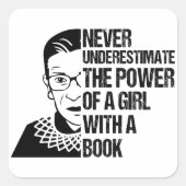 悪名高いRBG，本を持つ少女を決して過小評価しない スクエアシール (正面)